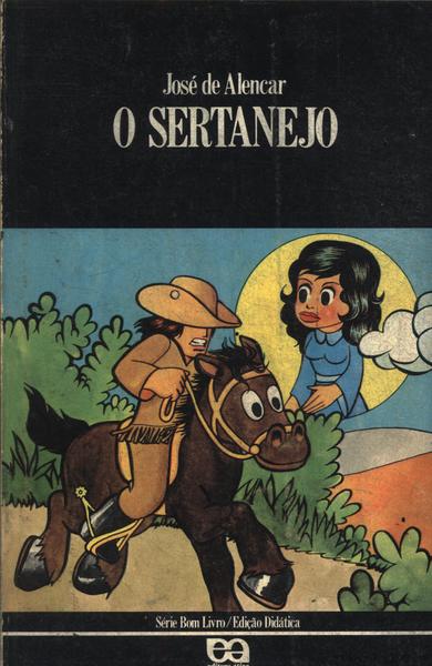 O Sertanejo - José De Alencar - Traça Livraria e Sebo