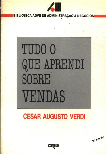 Tudo O Que Aprendi Sobre Vendas