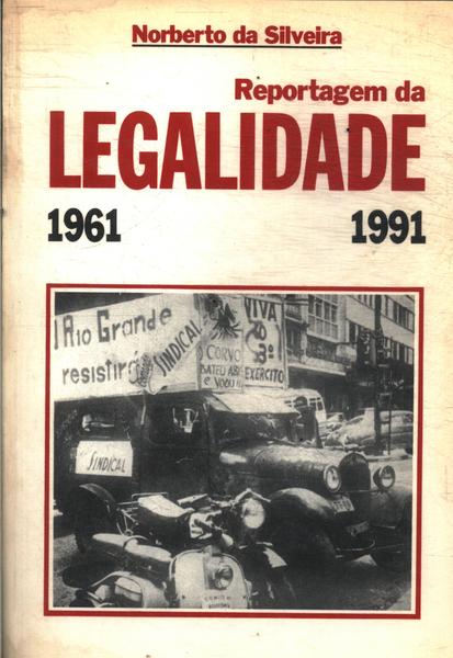 Reportagem Da Legalidade