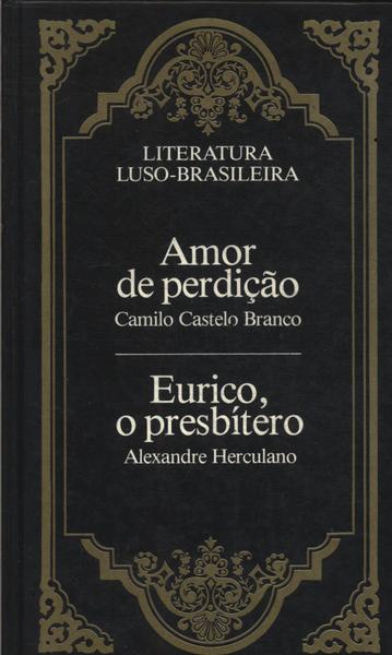 Amor De Perdição - Eurico, O Presbítero