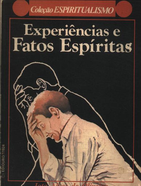 Experiências E Fatos Espíritas