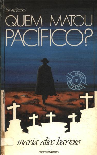 Quem Matou Pacífico?
