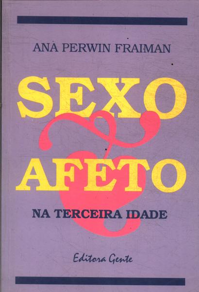 Sexo E Afeto Na Terceira Idade