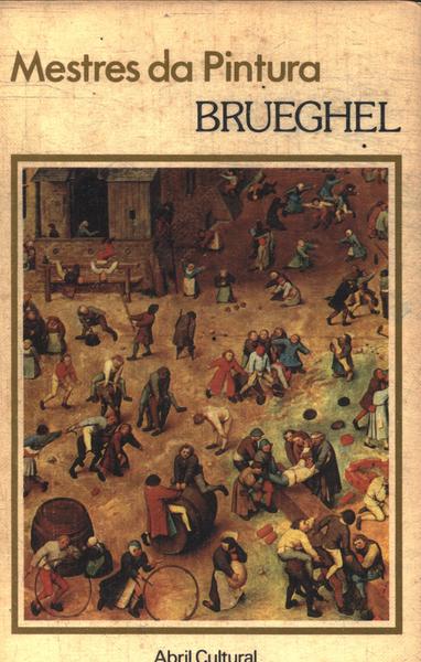 Mestres Da Pintura: Brueghel