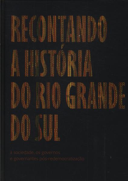 Recontando A História Do Rio Grande Do Sul