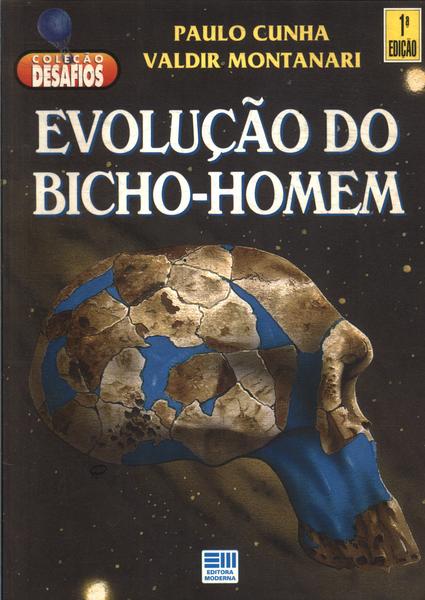 Evolução Do Homem-bicho