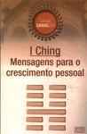 I Ching: Mensagens Para O Crescimento Pessoal