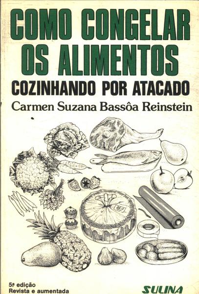 Como Congelar Os Alimentos -