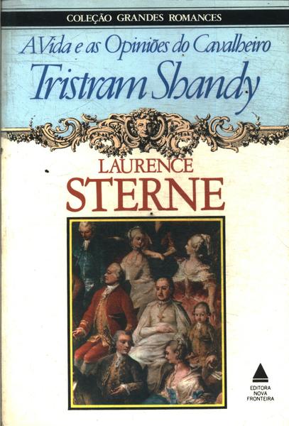 A Vida E As Opiniões Do Cavalheiro Tristram Shandy