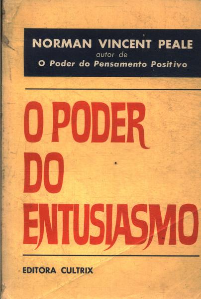 O Poder Do Entusiasmo