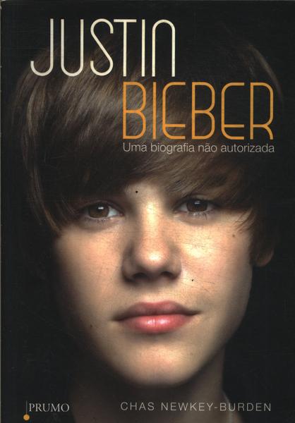 Justin Bieber: Uma Biografia Não Autorizada