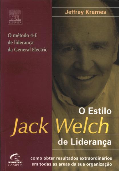 O Estilo Jack Welch De Liderança