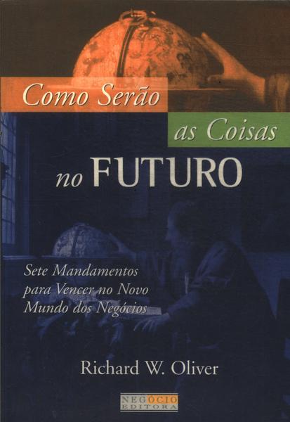 Como Serão As Coisas No Futuro