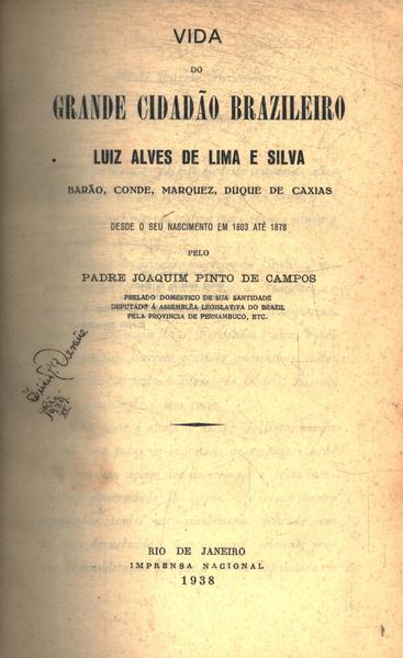 Vida Do Grande Cidadão Brazileiro