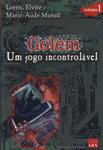 Golem: Um Jogo Incontrolável Vol 1