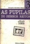 As Pupilas Do Senhor Reitor