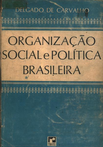 Organização Social E Política Brasileira