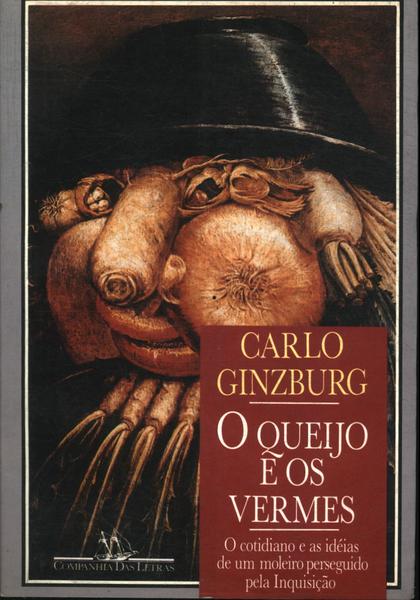 O Queijo E Os Vermes
