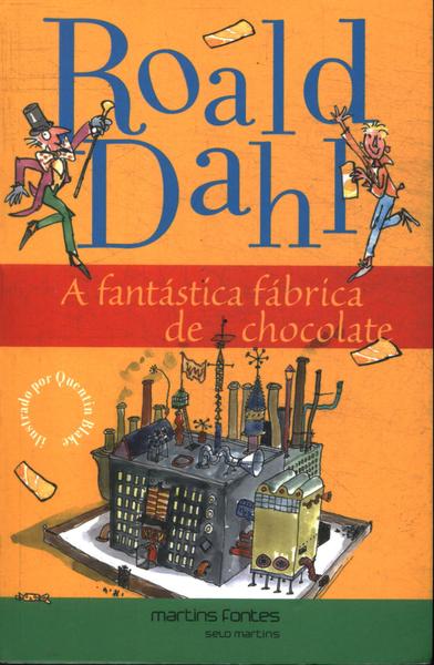 A Fantástica Fábrica De Chocolate