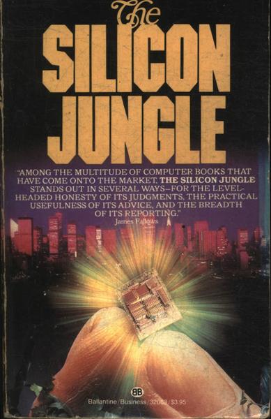 The Silicon Jungle