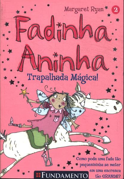 Fadinha Aninha: Trapalhada Mágica!