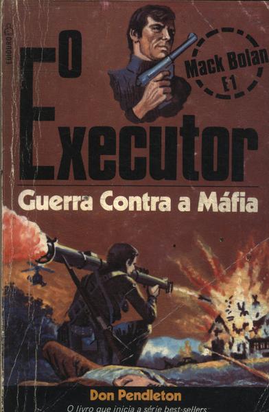 O Executor: Guerra Contra A Máfia