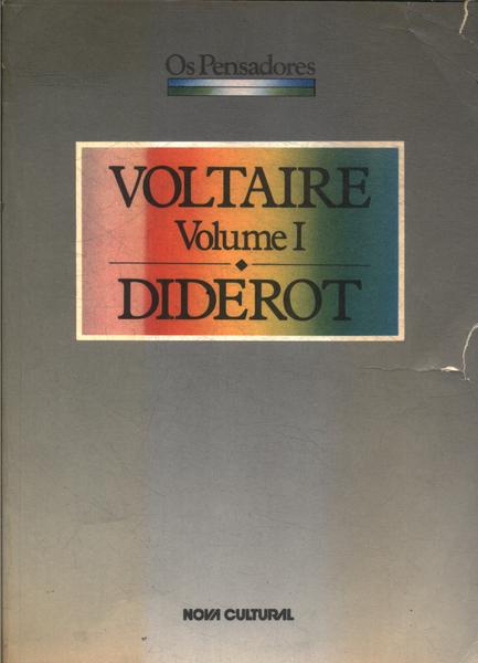 Os Pensadores: Voltaire - Diderot