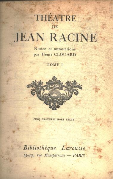 Théatre  De Jean Racine (3 Tomos Encadernados Juntos)