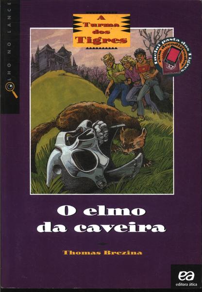 A Turma Dos Tigres: O Elmo Da Caveira (com Decodificador)