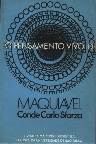 O Pensamento Vivo De Maquiavel