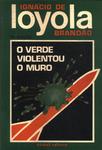 O Verde Violentou O Muro