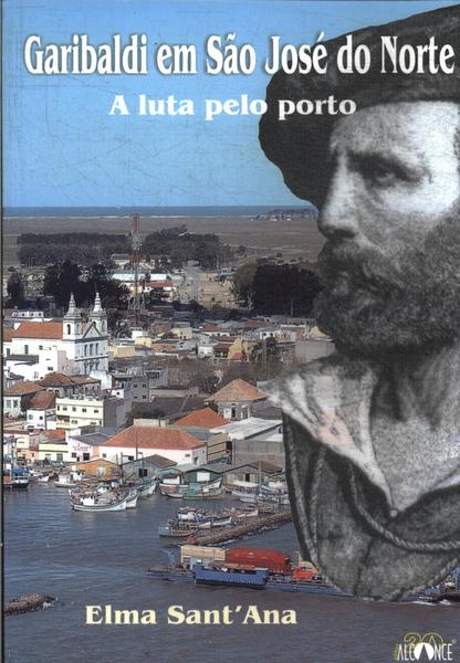 Garibaldi Em São José Do Norte