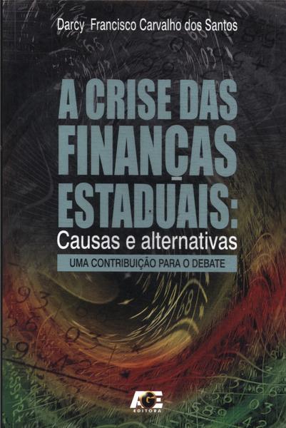 A Crise Das Finanças Estaduais