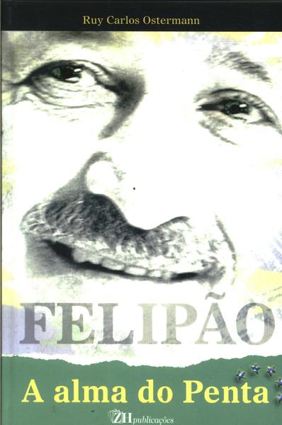 Felipão: A Alma Do Penta