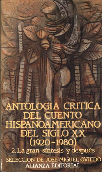Antología Critica Del Cuento Hispano Americano Del Siglo Xx