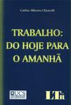 Trabalho: Do Hoje Para O Amanhã