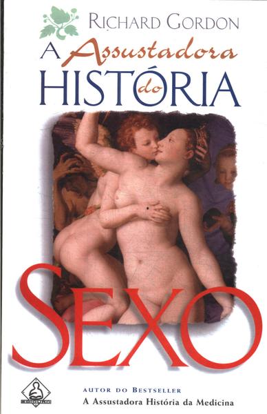 A Assustadora História Do Sexo
