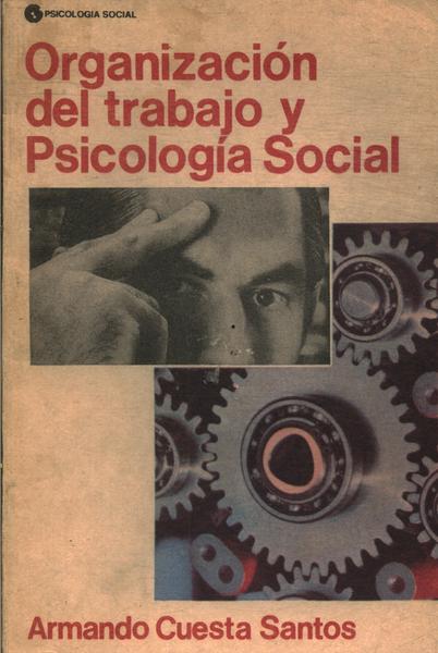 Organización Del Trabajo Y Psicología Social