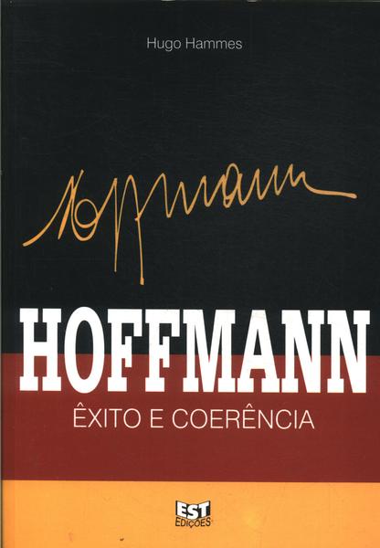 Hoffmann:  Êxito E Coerência