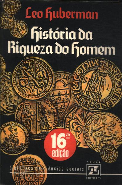 História Da Riqueza Do Homem