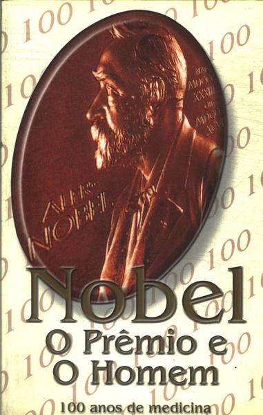 Nobel: O Premio E O Homem