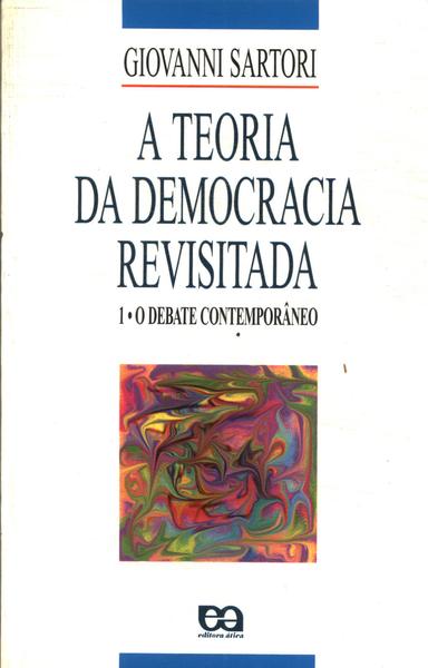 A Teoria Da Democracia Revisitada Vol 1