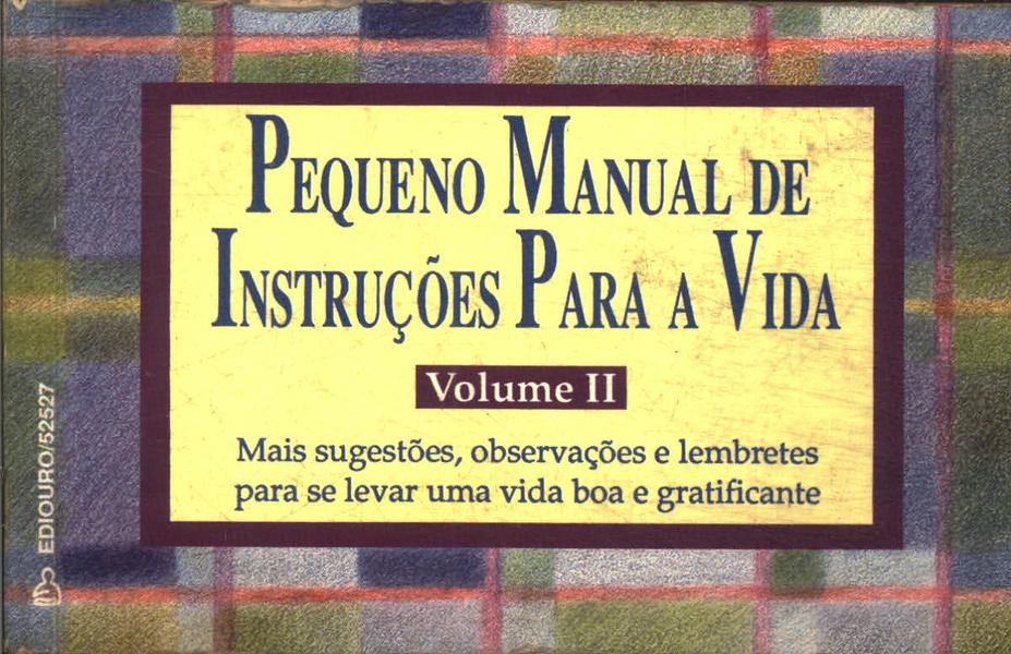 Pequeno Manual De Instruções Para A Vida Vol 2