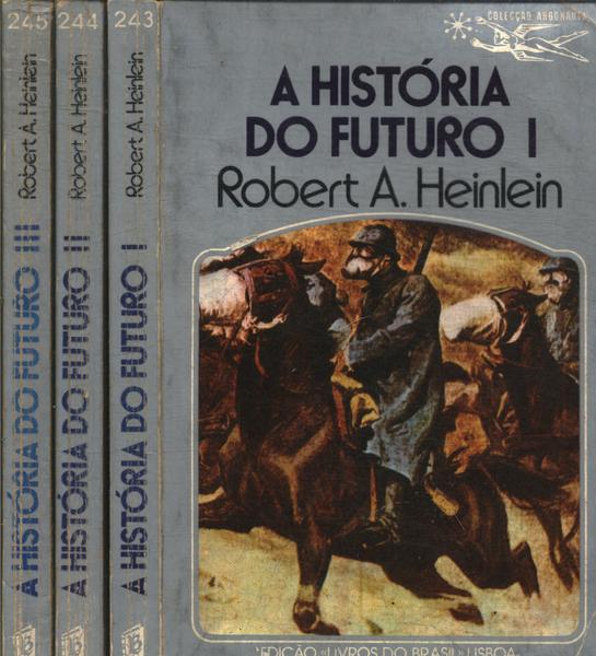 A História Do Futuro (3 Volumes)