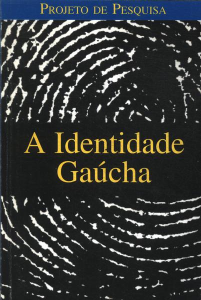 A Identidade Gaúcha