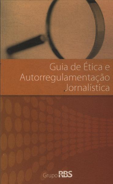 Guia De Ética E Autorregulamentação Jornalística
