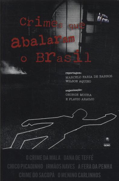 Crimes Que Abalaram O Brasil