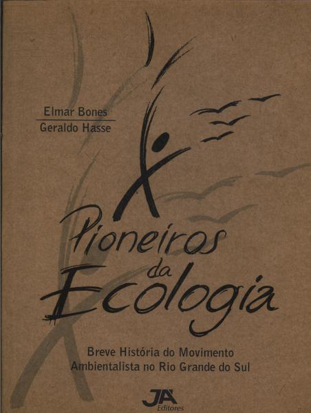 Pioneiros Da Ecologia