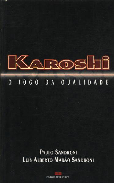 Karoshi: O Jogo Da Qualidade