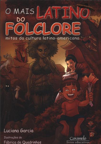 O Mais Latino Do Folclore